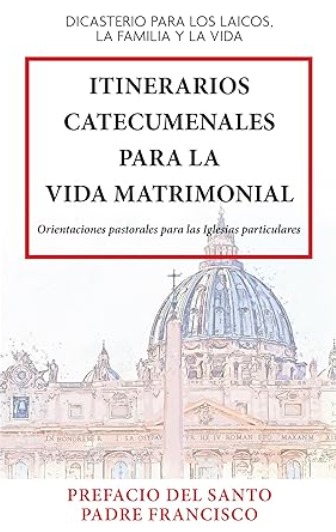 Conozca Preparación para el Sacramento del Matrimonio Misión de la Familia Cristiana en el Mundo Actual