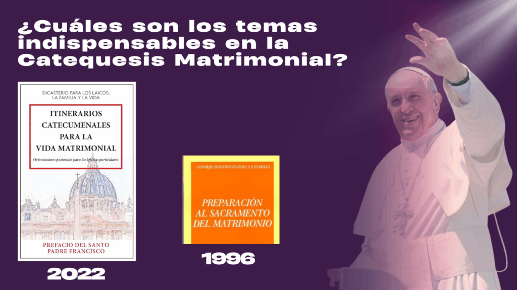 Cuáles son los temas indispensables en la Catequesis Matrimonial