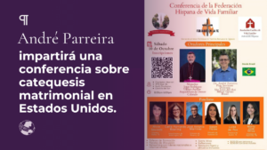 André Parreira impartirá una conferencia sobre catequesis matrimonial en Estados Unidos